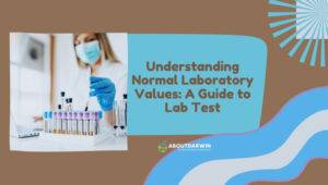 Understanding Normal Laboratory Values: A Guide to Lab Test