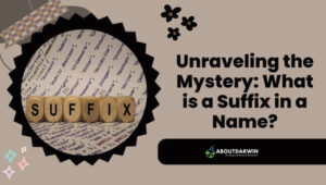 What is a Suffix in a Name?