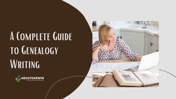 Unearth Your Past: A Complete Guide to Genealogy Writing