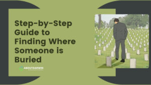 Step-by-Step Guide to Finding Where Someone is Buried