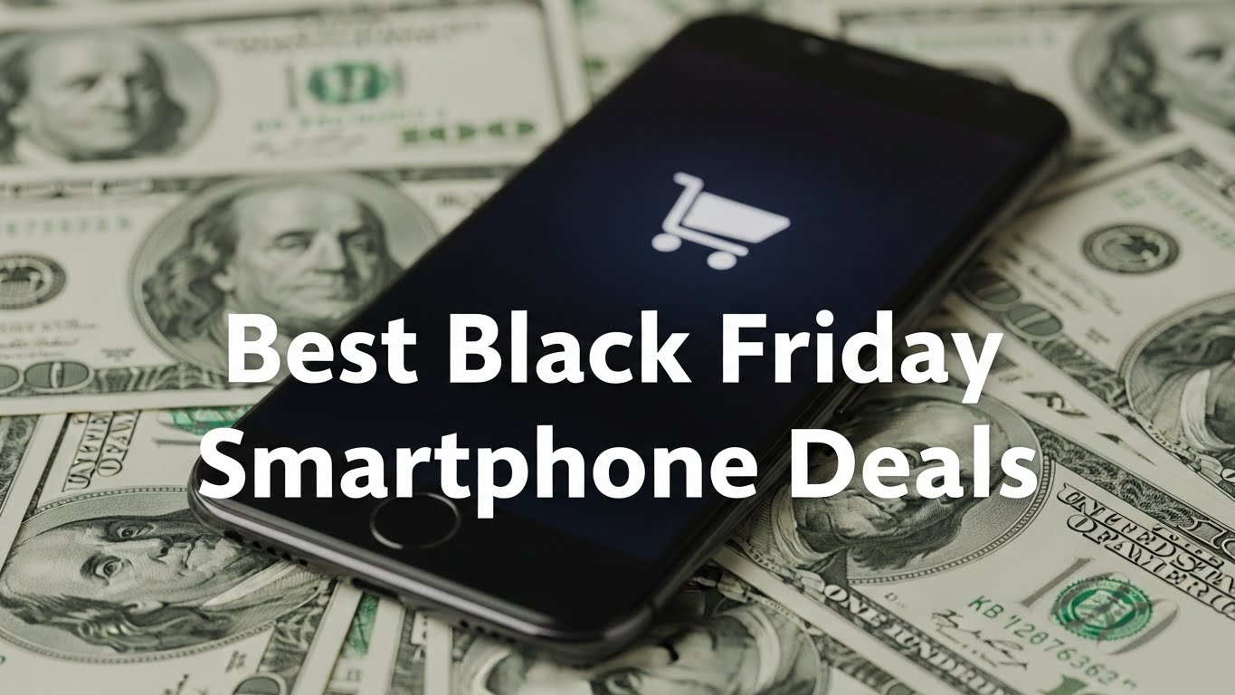 Best Black Friday Smartphone Deals