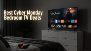 Best Cyber Monday Bedroom TV Deals