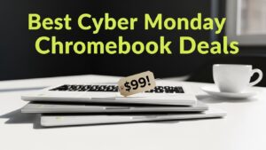 Best Cyber Monday Chromebook Deals