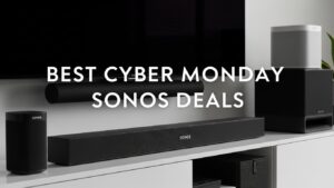 Best Cyber Monday Sonos Deals