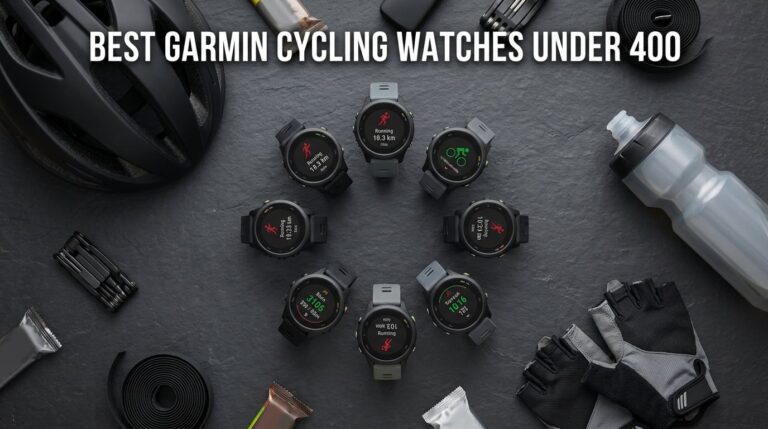Best Garmin Watch for Cycling Under 400 Dollars