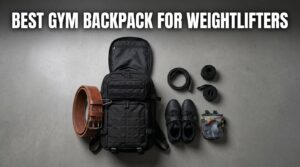 Best Gym Backpack for Weightlifters with Belt Holder