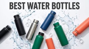 Best Water Bottles