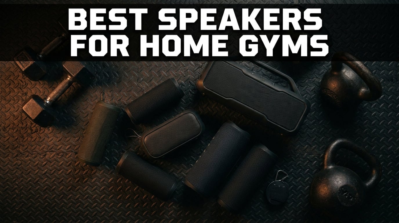 Best Speakers for Home Gyms