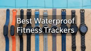 Best Waterproof Fitness Trackers