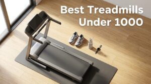 Best Treadmill Under 1000