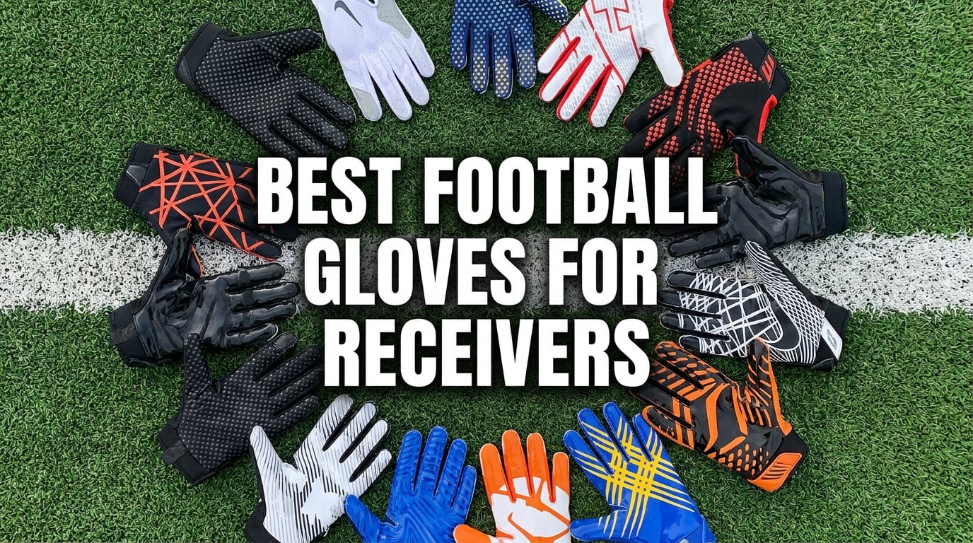 Best Football Gloves for Wide Receivers