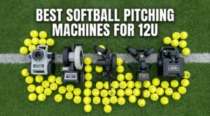 Best Softball Pitching Machines for 12U