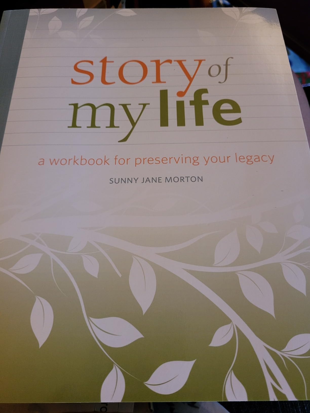 Story of My Life: A Workbook for Preserving Your Legacy customer photo 1