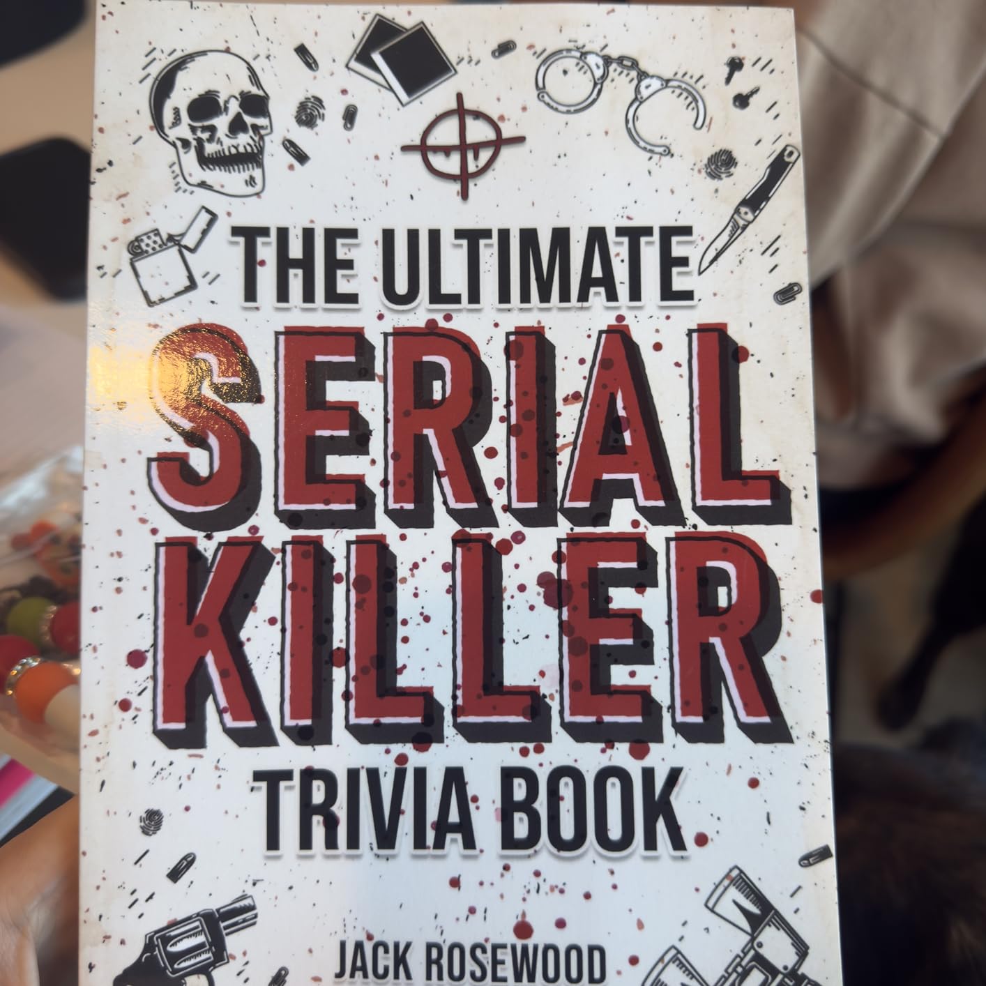 The Ultimate Serial Killer Trivia Book: A Collection Of Fascinating Facts And Disturbing Details About Infamous Serial Killers And Their Horrific Crimes (Perfect True Crime Gift) customer photo 1