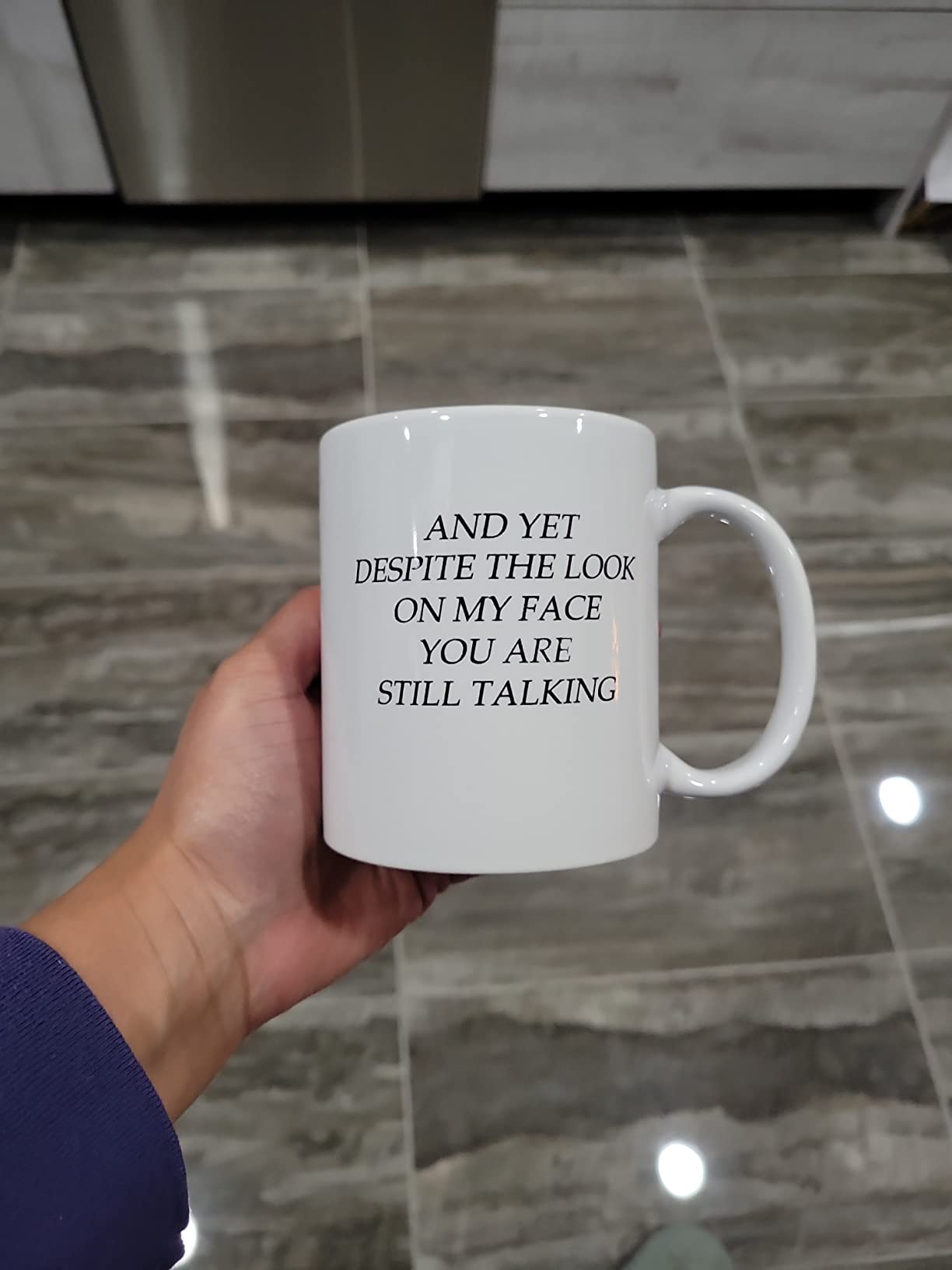 Rogue River Tactical Funny Novelty Coffee Mug - And Yet Despite the Look on My Face You Are Still Talking Cup, Sarcastic Gift for Work, Office, 11 Oz, White customer photo 1
