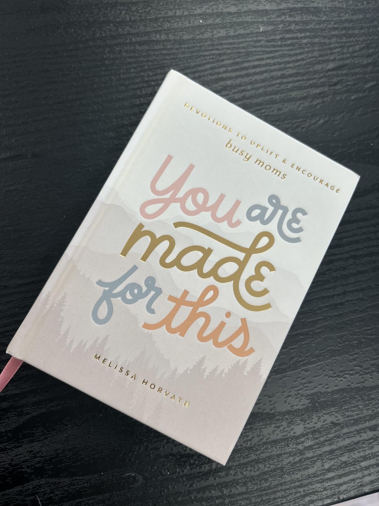 You are Made for This: Devotions to Uplift and Encourage Busy Moms (A 90-Day Devotional to Inspire Mothers) customer photo 2