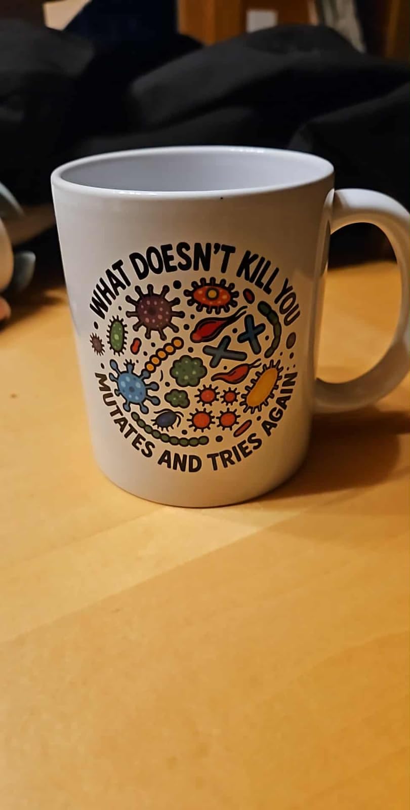 Panvola What Doesn't Kill You Mutates And Tries Again Mug 11oz White | Microbiologist Science Biology Sarcastic Gift Humor Gifts Ceramic Mug Novelty Drinkware customer photo 1