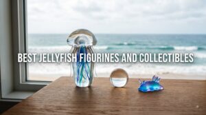 Best Jellyfish Figurines and Collectibles