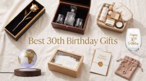Best 30th Birthday Gifts