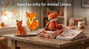 Best Fox Gifts for Animal Lovers