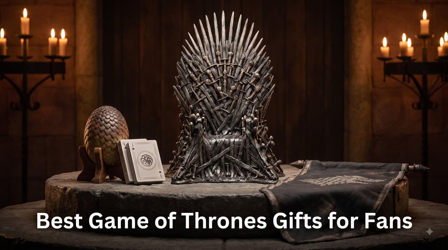 Best Game of Thrones Gifts for Fans