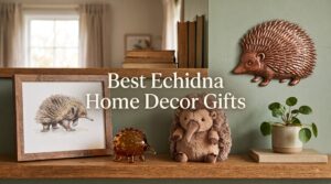 Best Echidna Home Decor Gifts
