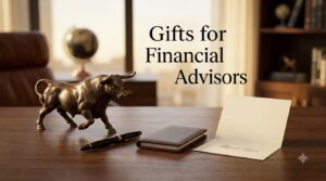 Gifts for Financial Advisors