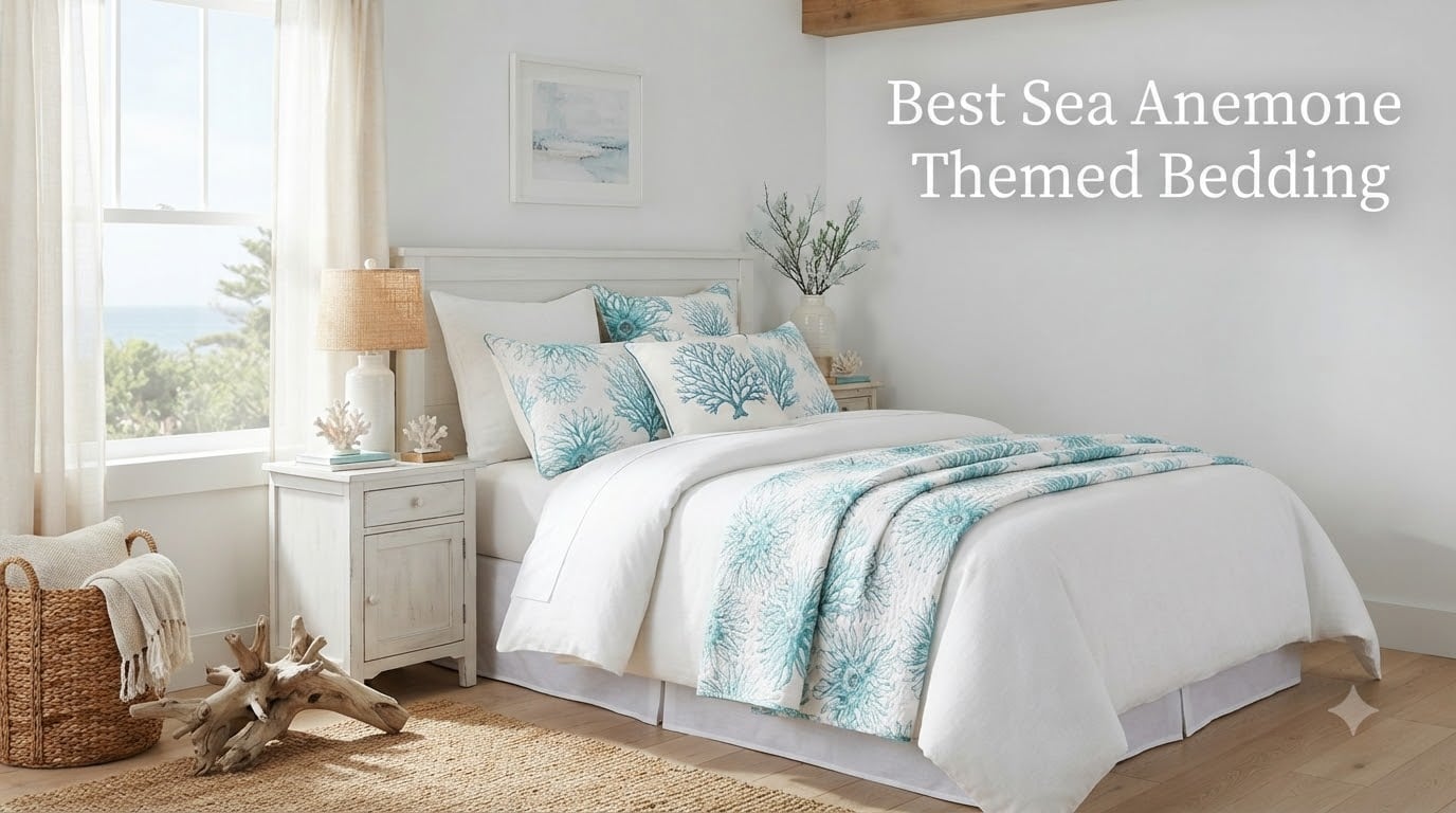 Best Sea Anemone Themed Bedding