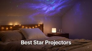 Best Star Projectors