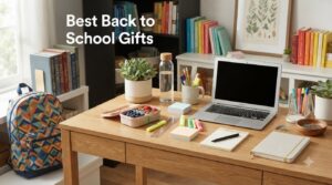 Best Back to School Gifts