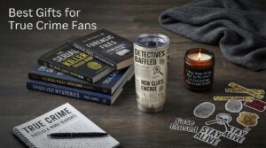 Best Gifts for True Crime Fans