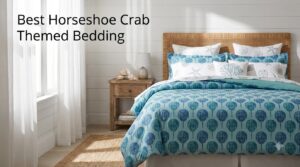Best Horseshoe Crab Themed Bedding