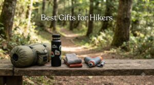 Best Gifts for Hikers