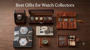 Best Gifts for Watch Collectors
