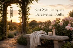 Best Sympathy and Bereavement Gifts