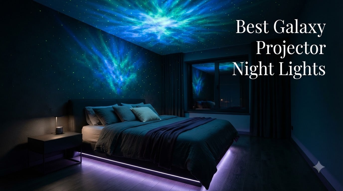 Best Galaxy Projector Night Lights