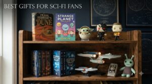 Best Gifts for Sci-Fi Fans