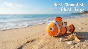 Best Clownfish Plush Toys
