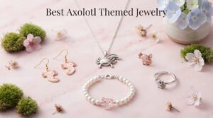 Best Axolotl Themed Jewelry
