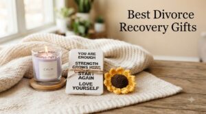 Best Divorce Recovery Gifts
