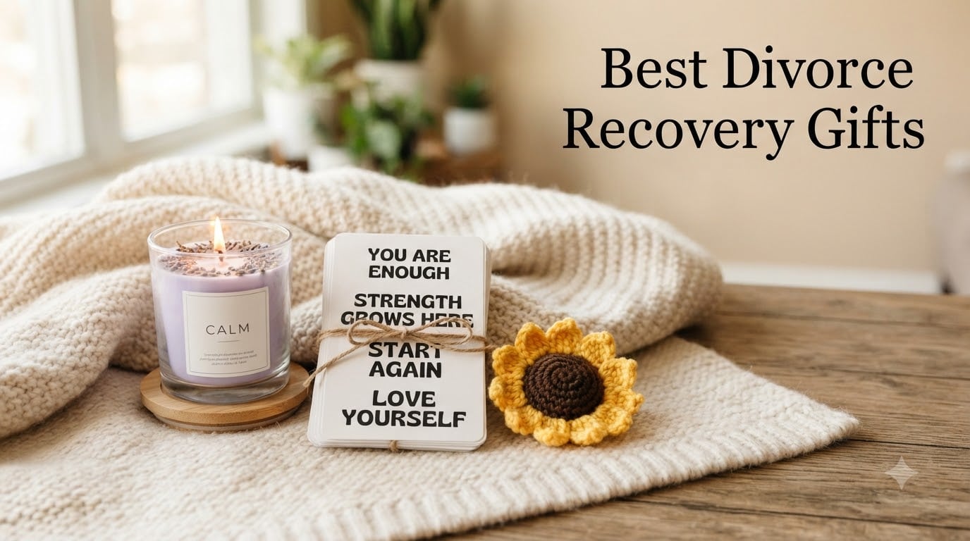 Best Divorce Recovery Gifts