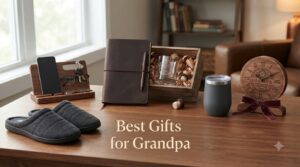 Best Gifts for Grandpa