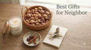 Best Gifts for Neighbor