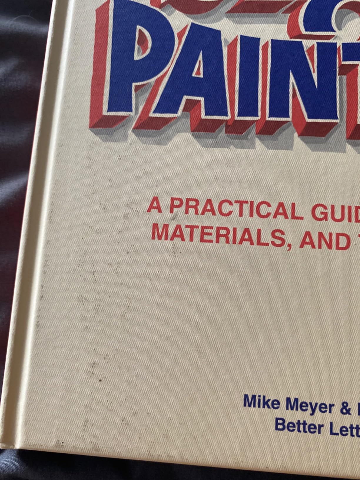 The Sign Painting: A practical guide to tools, materials, and techniques customer photo 1