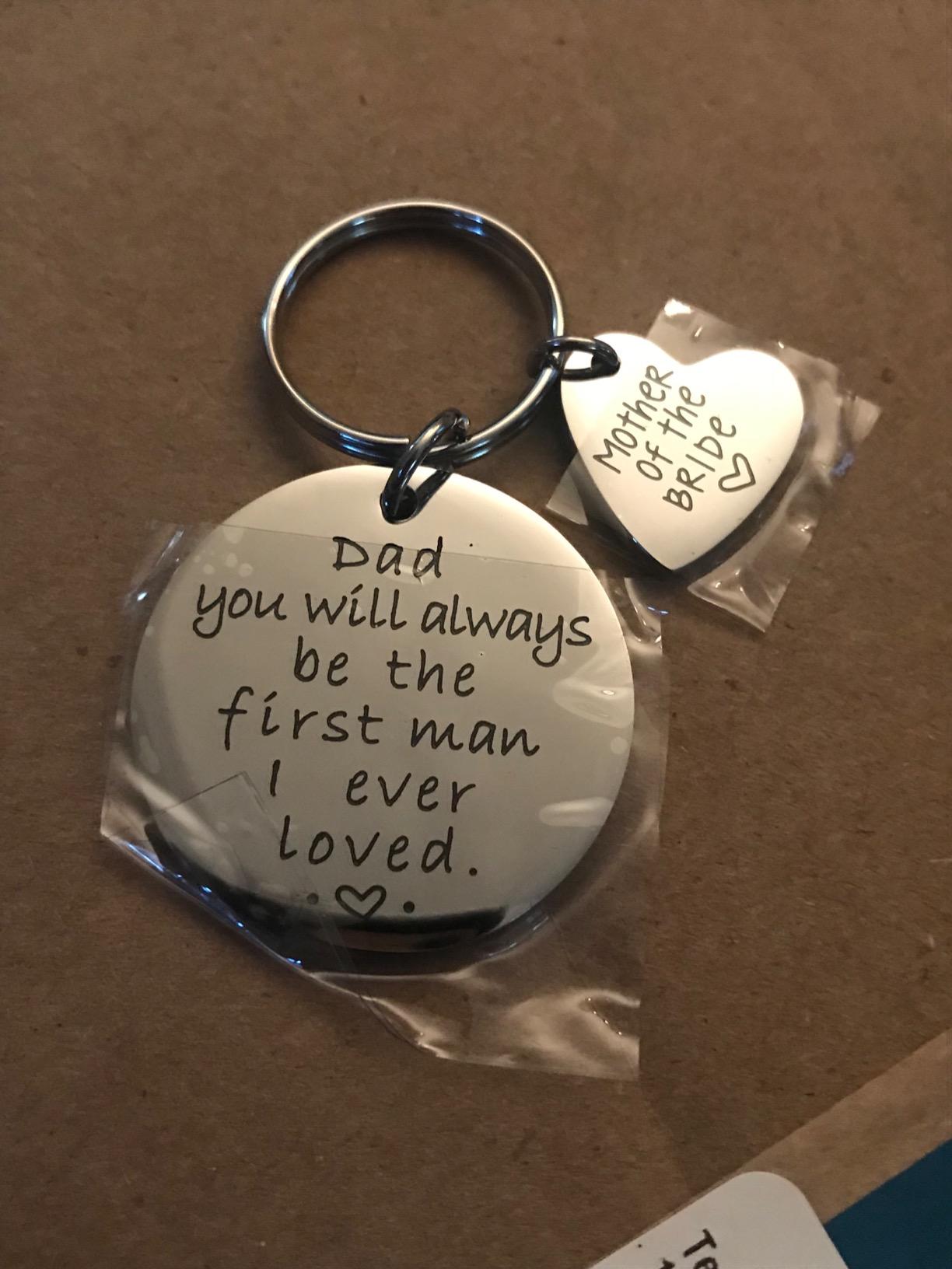 CJ&M Wedding Gift Keyring - Father of the Bride Keyring - Dad You Will Always Be the First Man I Ever Loved - Father of the Bride Gift… customer photo 1