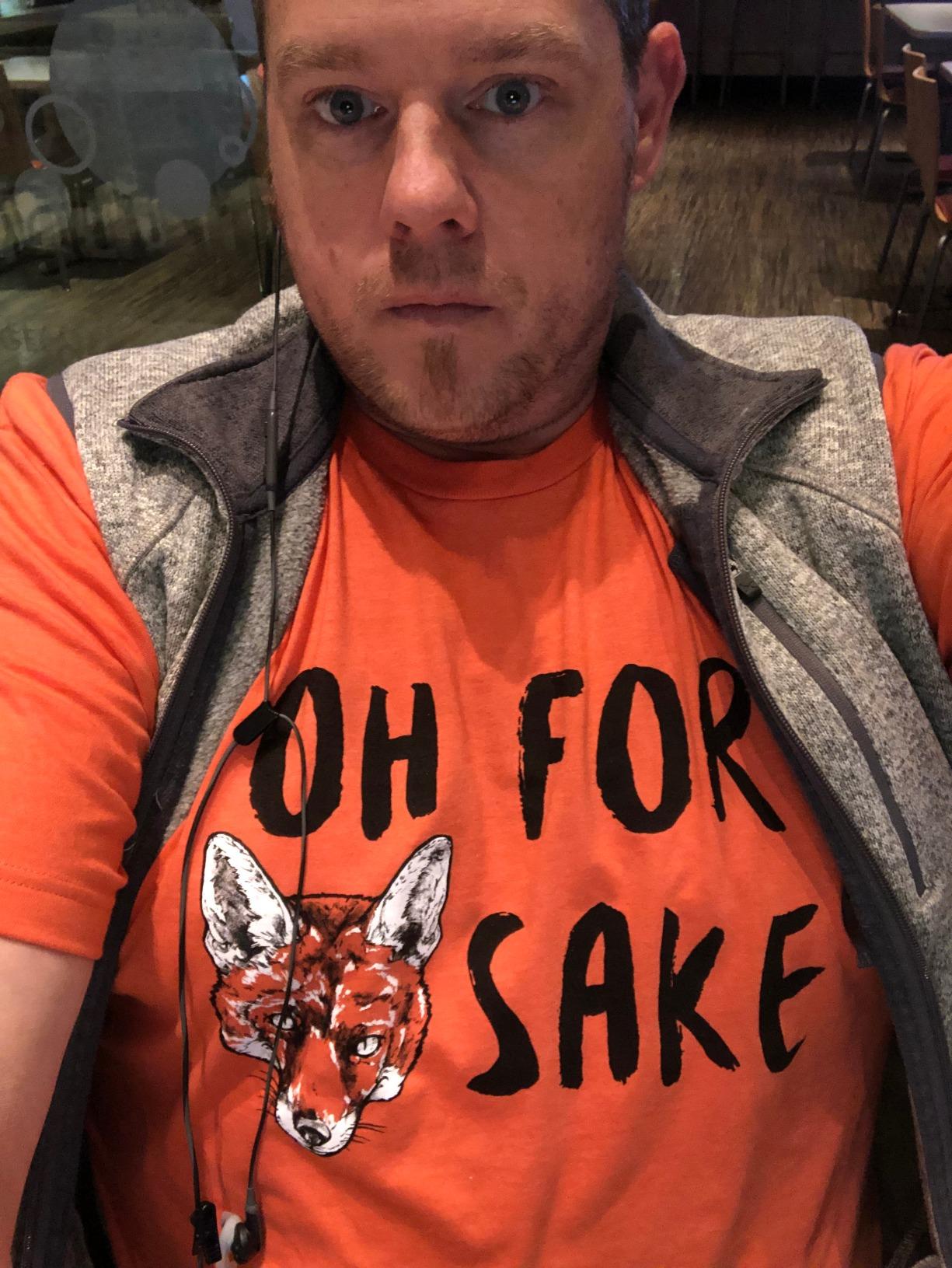 Oh for Fox Sake | Funny Saying Quote Humor Joke Pun Phrase for Men Women T-Shirt customer photo 1