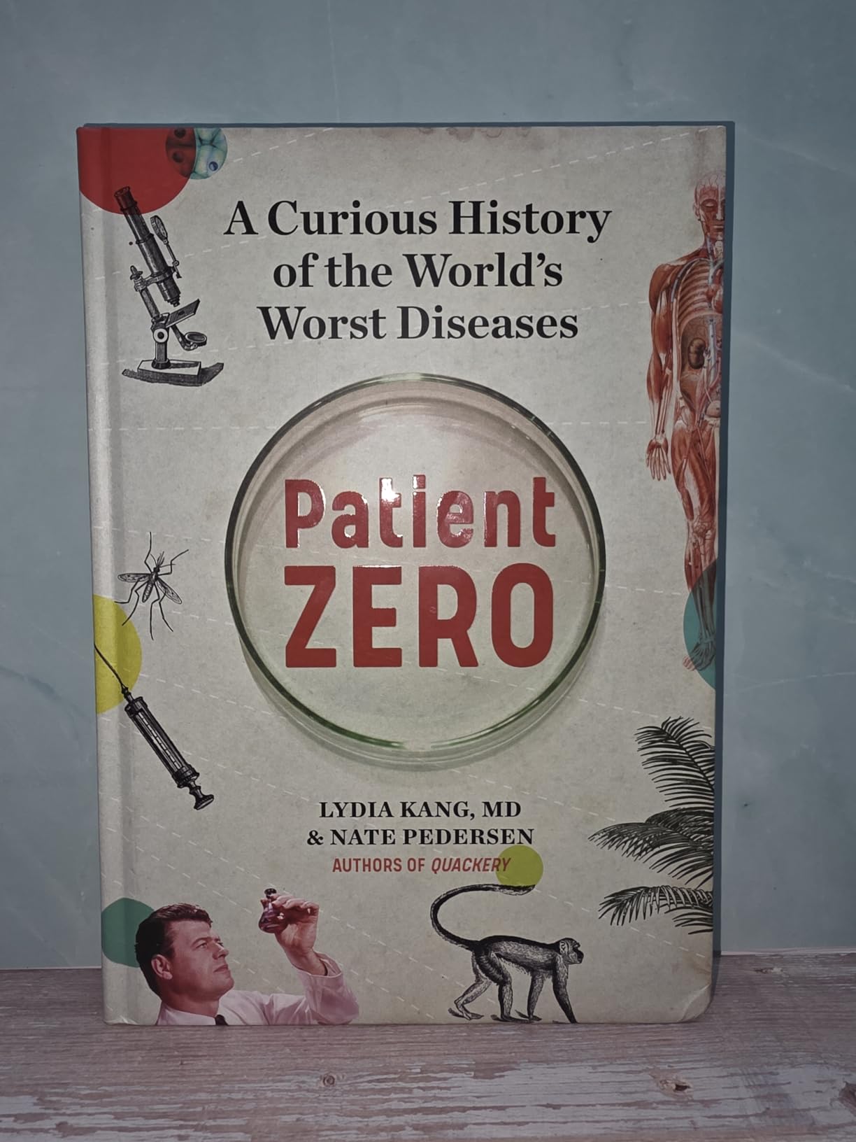 Patient Zero: A Curious History of the World's Worst Diseases customer photo 1