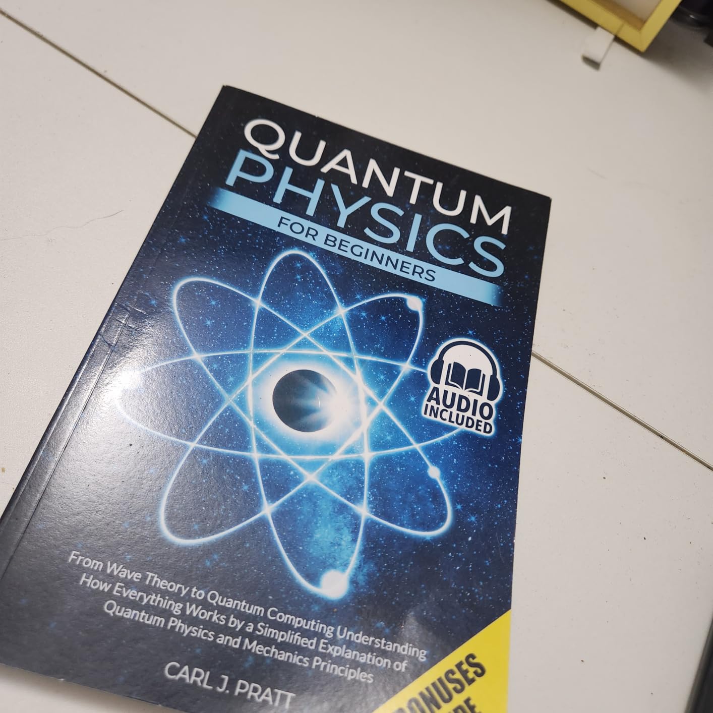 Quantum Physics for Beginners: From Wave Theory to Quantum Computing. Understanding How Everything Works by a Simplified Explanation of Quantum Physics and Mechanics Principles customer photo 1