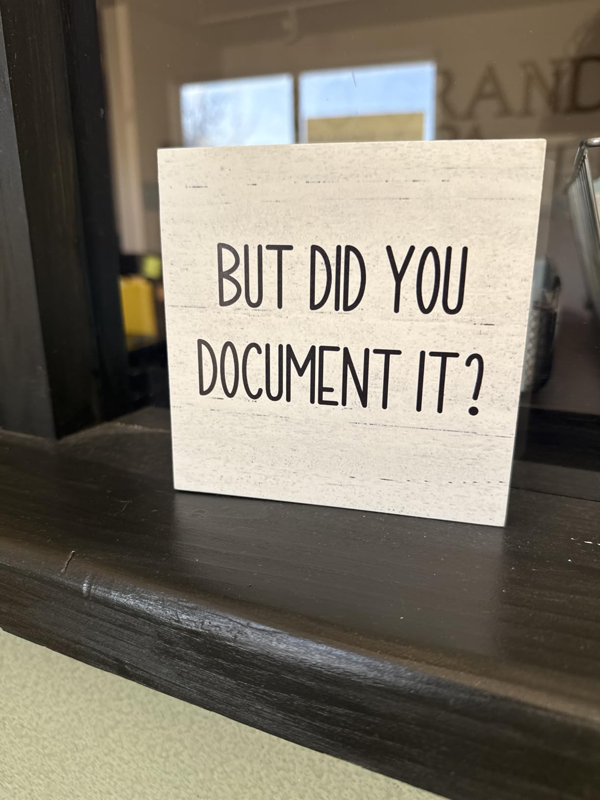 mmiishe Office Decor But Did You Document It Wooden Box Sign Decorative Funny Office Wood Box Sign Home Rustic Farmhouse Square Desk Decor Sign for Shelf 5 x 5 Inches black. customer photo 2