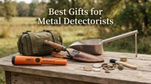 Best Gifts for Metal Detectorists
